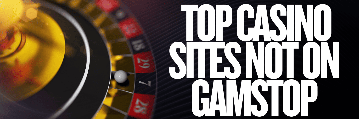 Discovering the Best Casino Sites Not on Gamstop -1154849042