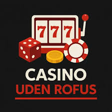 Udenlandsk Casino Uden ROFUS - En Guide til Spiloplevelser